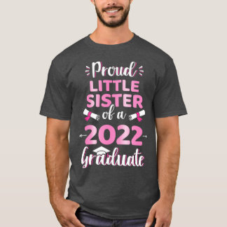 Stolze kleine Schwester eines Abschlusses 2022 cl T-Shirt