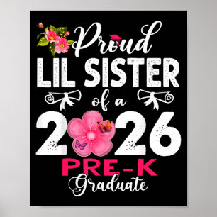 Stolze kleine Schwester von 2026 Vorschul-Absolven Poster