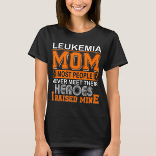 Stolze Leukämie-Mutter, ich zog meine auf T-Shirt