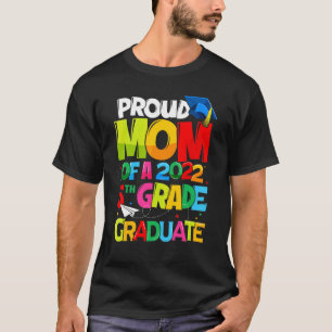 Stolze Mama 2022 5. Grade Graduate Muttertag T-Shirt