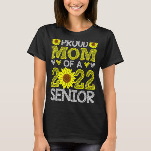 Stolze Mama 2022 Hochrangiger Sonnenblumen-Abschlu T-Shirt