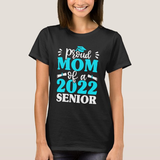 Stolze Mama 2022 Senior Mommy Abschluss T-Shirt (Vorderseite)