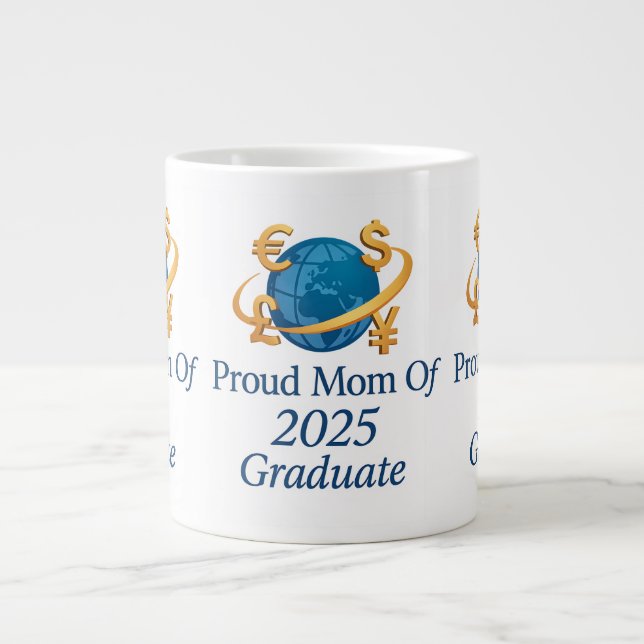 Stolze Mama 2025 Econ Grad - Global Currency Art Jumbo-Tasse (Vorderseite)