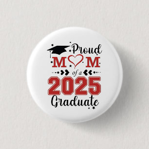 Stolze Mama 2025 Graduate Abschluss Muttertag Button