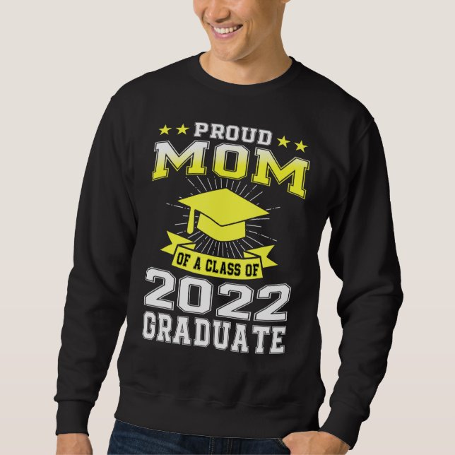 Stolze Mama der Senior 2022 Family Matching Gradua Sweatshirt (Vorderseite)