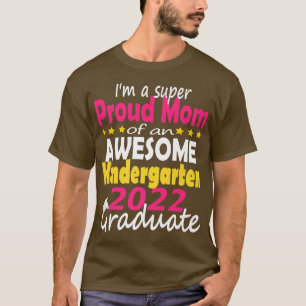 Stolze Mama des Kindergartenstudiums 2022 Abschlus T-Shirt