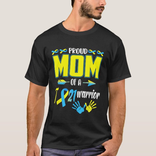 Stolze Mama des T21 Warrior Down Syndrom Bewusstse T-Shirt (Vorderseite)