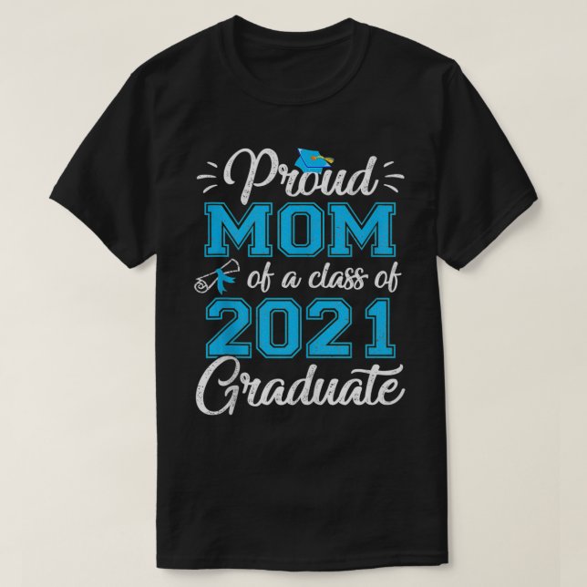 Stolze Mama einer Klasse von 2021 Graduate Funny S T-Shirt (Design vorne)