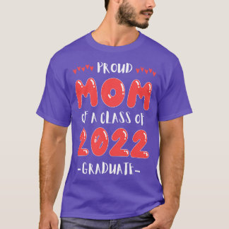 Stolze Mama einer Klasse von 2022 Hochschulabsolve T-Shirt