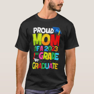 Stolze Mama einer Klasse von 2023 Grad 2 bis T-Shirt