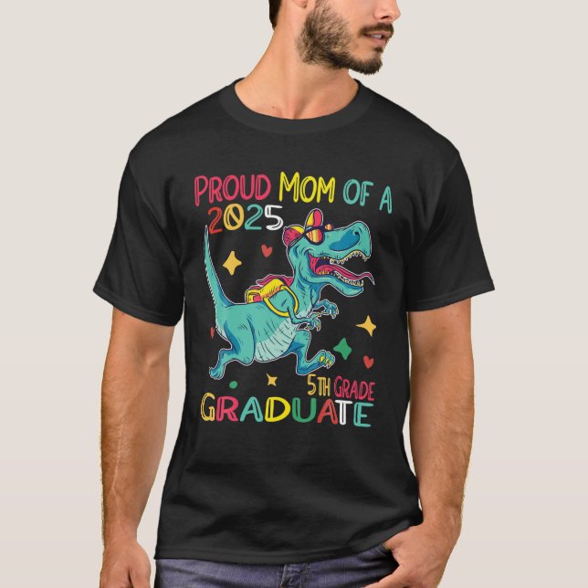Stolze Mama einer Klasse von 2025 5. Grade Graduat T-Shirt (Vorderseite)
