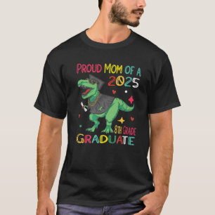 Stolze Mama einer Klasse von 2025, 8. Klasse Grade T-Shirt