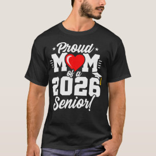 Stolze Mama einer Klasse von 2026 Herzstudium Seni T-Shirt