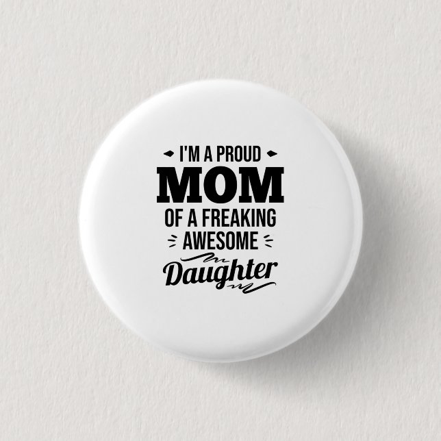 Stolze Mama einer Phantastischen Tochter Button (Vorderseite)