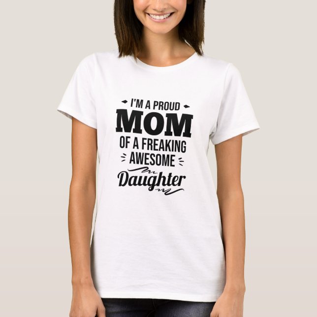 Stolze Mama einer Phantastischen Tochter T-Shirt (Vorderseite)