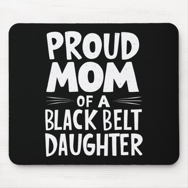 Stolze Mama einer Schwarzgürteltochter 11 Mousepad (Vorne)