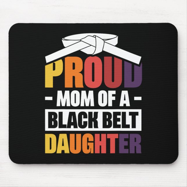 Stolze Mama einer Schwarzgürteltochter 18 Mousepad (Vorne)