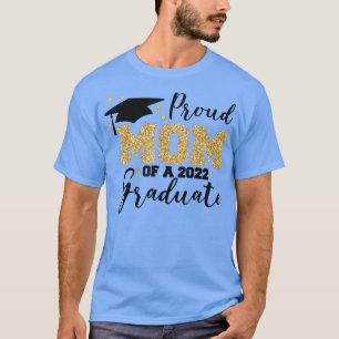 Stolze Mama eines 2022-Grad-Abschlusses im Jahr 20 T-Shirt