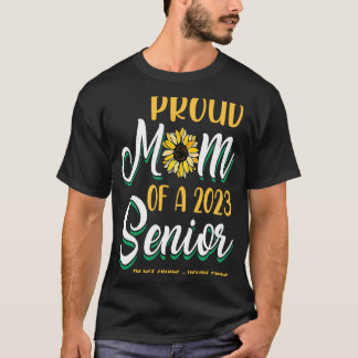 Stolze Mama eines 2023 Senior Ich weine nicht, das T-Shirt