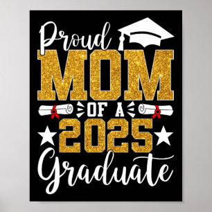 Stolze Mama eines 2025 Graduate Mama Abschluss 202 Poster