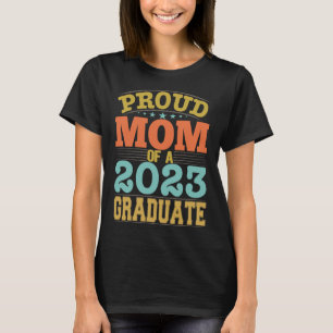 Stolze Mama eines Absolventen 2023 T-Shirt