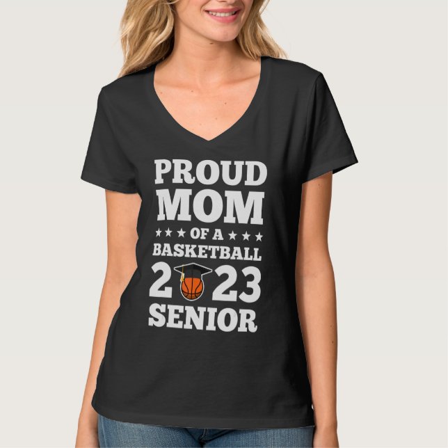 Stolze Mama eines Basketballs 2023 Senior Senior T-Shirt (Vorderseite)