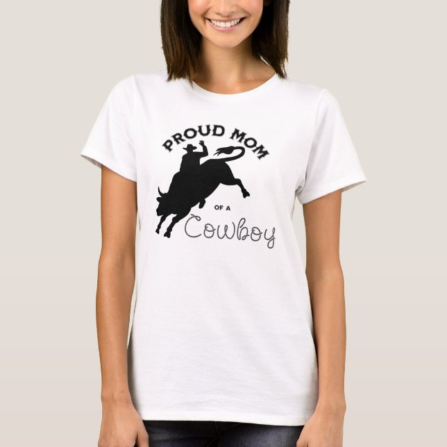 Stolze Mama eines Cowboy mit einfachen schwarzen B T-Shirt (Vorderseite)