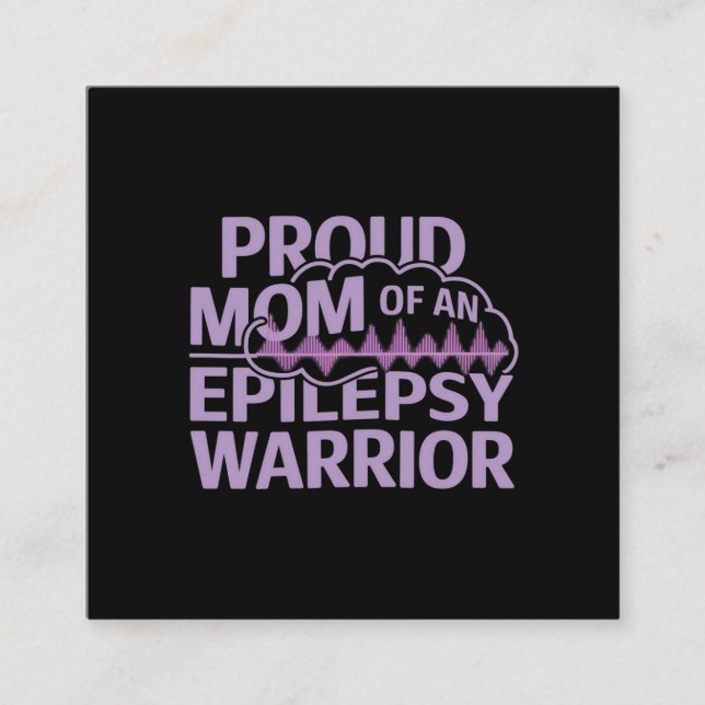 Stolze Mama eines Epilepsie-Kriegers Ihre Unterstü Quadratische Visitenkarte (Vorderseite)
