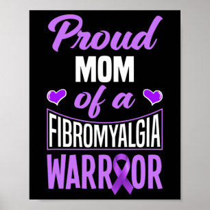 Stolze Mama eines Fibromyalgie-Kriegers 1 Poster