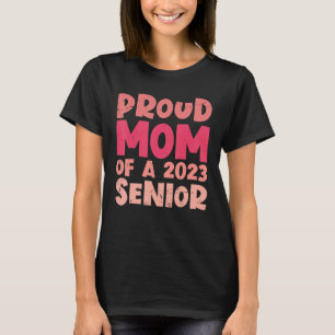 Stolze Mama eines hochrangigen Abschlusses 2023 T-Shirt