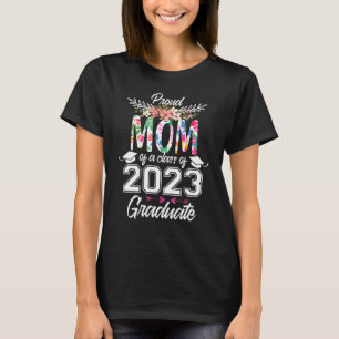 Stolze Mama eines Hochschulabschlusses 2023 im Jah T-Shirt