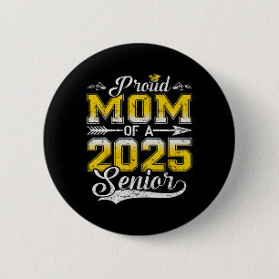 Stolze Mama eines höheren Absolventen 20251 Button