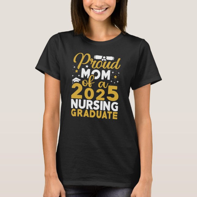 Stolze Mama eines Krankenpflegestudiums 2025 T-Shirt (Vorderseite)