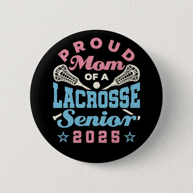 Stolze Mama eines Lacrosse Senior 2025 Button (Vorderseite)