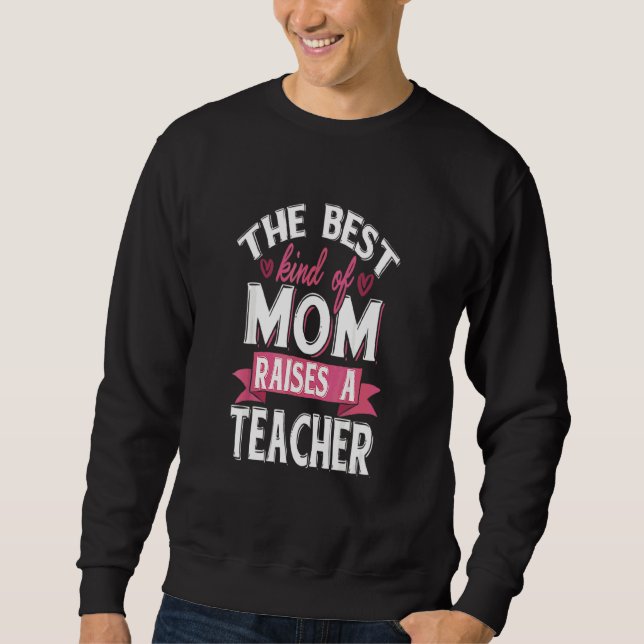 Stolze Mama eines Lehrers Sweatshirt (Vorderseite)