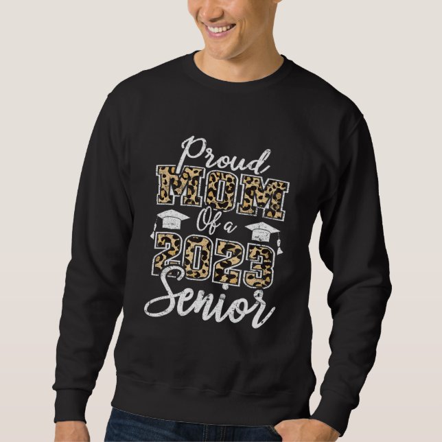 Stolze Mama eines Leopard-Senior-Abschluss D 2023 Sweatshirt (Vorderseite)