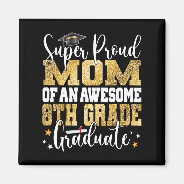 Stolze Mama eines Phantastischen Grades 8. Grades  Magnet (Vorne)