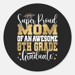 Stolze Mama eines Phantastischen Grades 8. Grades Runder Aufkleber