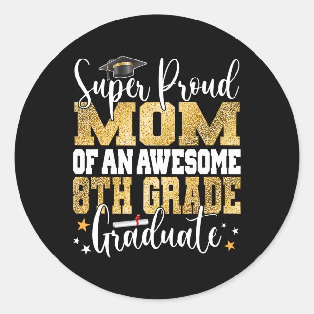 Stolze Mama eines Phantastischen Grades 8. Grades  Runder Aufkleber (Vorderseite)