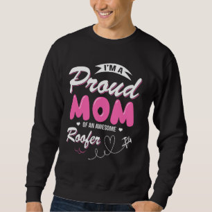 Stolze Mama eines Phantastischen Roofer-Muttertags Sweatshirt