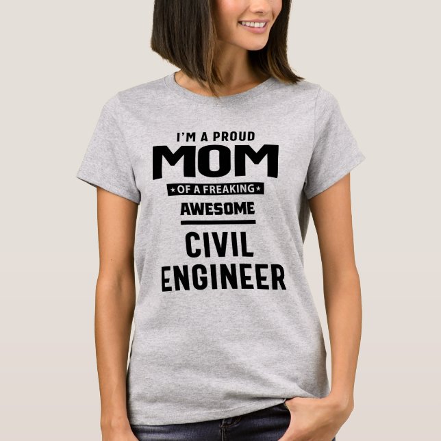 Stolze Mama eines Phantastischen Zivilen Ingenieur T-Shirt (Vorderseite)