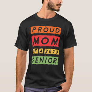 Stolze Mama eines Senior 2023 3 T-Shirt