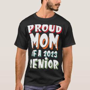 Stolze Mama eines Senior 2023 T-Shirt