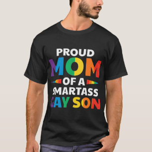 Stolze Mama eines Smartass Gay Son Funny LGB Allly T-Shirt