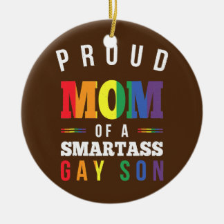 Stolze Mama eines Smartass Gay Son LGBT Gay Pride Keramik Ornament