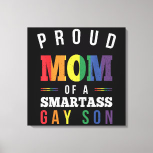 Stolze Mama eines Smartass Gay Son LGBT Gay Pride Leinwanddruck