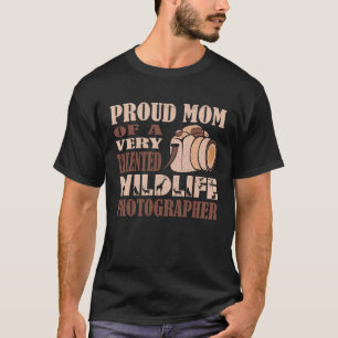 Stolze Mama eines talentierten Wildlife Fotografen T-Shirt