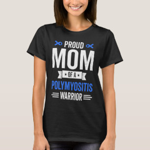 Stolze Mama eines Warriorprogramms für Polymyositi T-Shirt