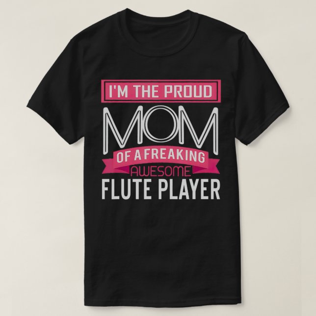 Stolze Mama Phantastisch Flute Player Marching Ban T-Shirt (Design vorne)