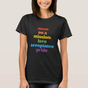 Stolze Mama Pride LGBTQ Ally Mother of Gay Bi Lesb T-Shirt